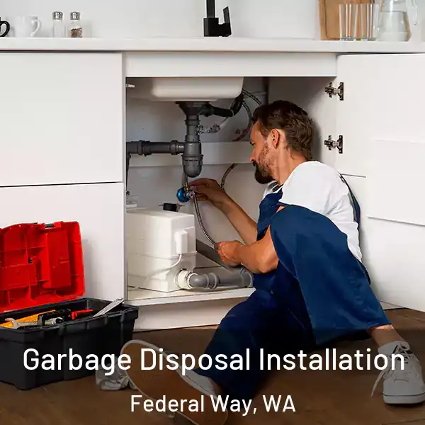  Garbage Disposal Installation Federal Way, WA