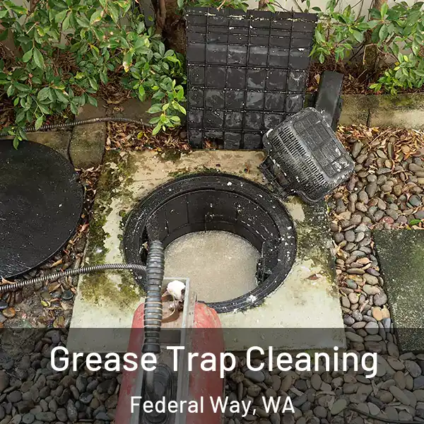  Grease Trap Cleaning Federal Way, WA