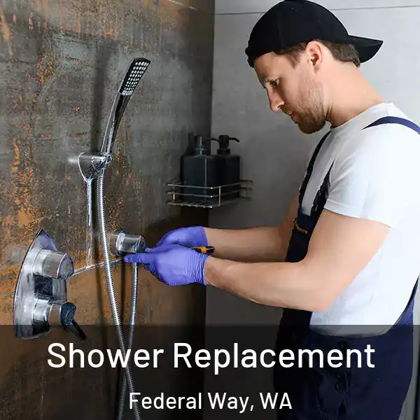  Shower Replacement Federal Way, WA